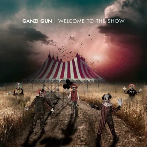 Ganzi Gun - Welcome To The Show, CD