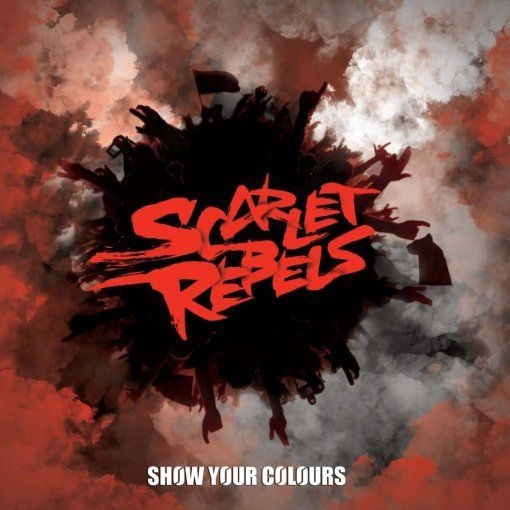 Scarlet Rebels – Show Your Colours, CD