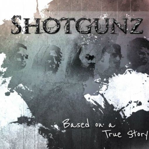 Shotgunz – Based On A True Story, CD