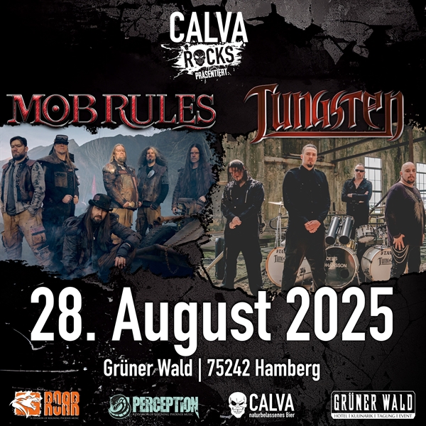 Calva rocks: TUNGSTEN / MOB RULES, 75242 Hamberg, Grner Wald, 28.08.2025