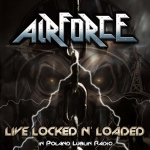 AIRFORCE – Live Locked N’ Loaded, CD AIRFORCE – Live Locked N’ Loaded, CD