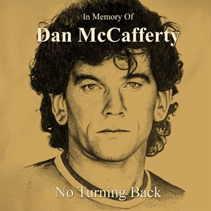 In Memory of Dan McCafferty - No Turning Back, LP In Memory of Dan McCafferty - No Turning Back, LP