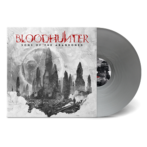 BLOODHUNTER - Sons Of The Abandoned, LP
