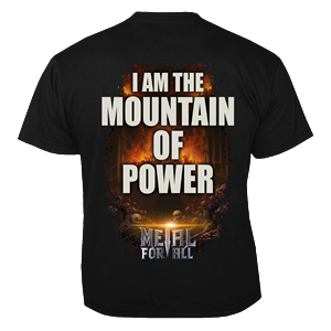 ALL FOR METAL - Mountain of power, T-Shirt