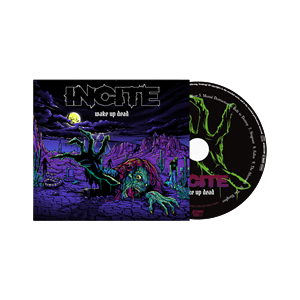 INCITE - Wake up dead, CD-Digi